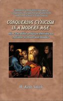 Conquering Cynicism in a Modern Age, the Paperback Edition - Front Cover